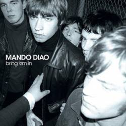 Mando Diao - discography, line-up, biography, interviews, photos